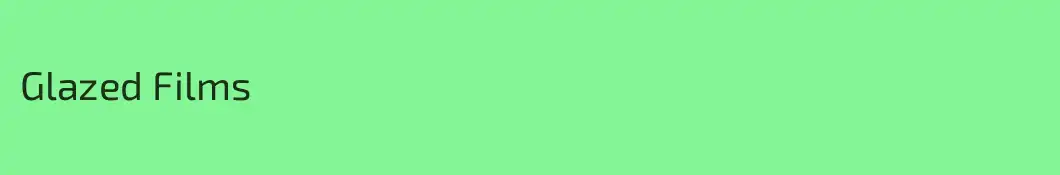 Glazed Films